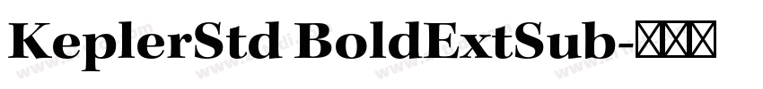 KeplerStd BoldExtSub字体转换